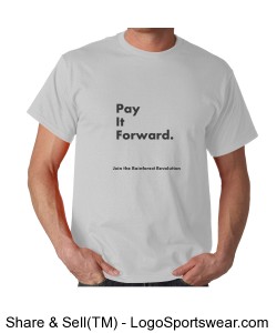 Pay It Forward Shirt Unisex (Gray) Design Zoom