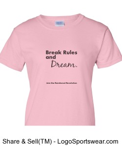 Break Rules and Dream Ladies (Pink) Design Zoom