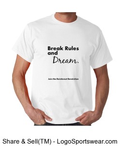 Break Rules and Dream Shirt Unisex (White) Design Zoom